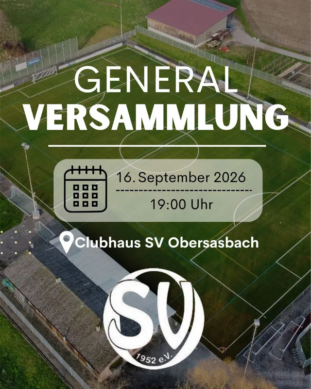 Ankündigungsplakat: Luftbild des Sportplatzes mit dem Text Generalversammlung, 16. September 2026, 19:00 Uhr, Clubhaus SV Obersasbach
